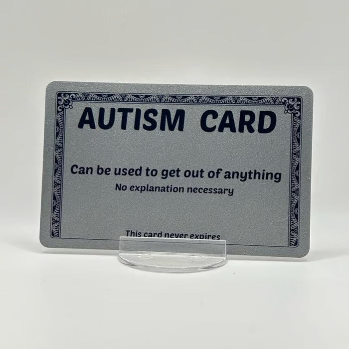 Funny Autism Excuse Card